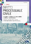 Diritto processuale civile. Per esami universitari, concorsi pubblici e abilitazioni professionali. Con Contenuto digitale per download e accesso on line libro