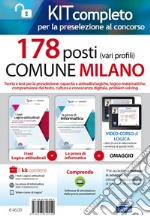 Concorso 178 Posti Comune di Milano. Kit per la preselezione. Con Contenuto digitale per accesso on line libro