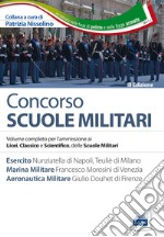 Scuole militari. Esercito, marina, aeronautica. Teoria e quiz libro