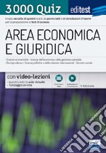 EdiTEST. Area economica e giuridica. 3000 quiz. Ampia raccolta di quesiti tratti da prove reali e 10 simulazioni d'esame per la preparazione ai test di accesso libro