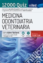 EdiTEST. Medicina, Odontoiatria, Veterinaria. 12000 quiz libro