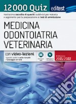 EdiTEST. Medicina, Odontoiatria, Veterinaria. 12000 quiz. Con espansione online. Con software di simulazione libro usato