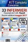 Concorso 33 infermieri Ospedali dei Colli, Napoli. Kit completo. Nuova ediz. Con aggiornamento online libro