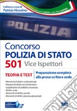 Concorso 501 vice ispettori polizia di Stato. Preparazione completa alla prova scritta e orale libro