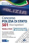Concorso 501 vice ispettori polizia di Stato. Preparazione completa alla prova scritta e orale libro