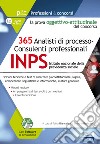 365 analisti di processo-consulenti professionali. La prova oggettivo-attitudinale del concorso. Con Contenuto digitale per accesso on line libro di Biancalani F. (cur.) Barbuto E. (cur.)