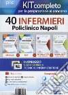 Kit completo per la preparazione al concorso 40 infermieri AOU Policlinico di Napoli libro di Alvaro Rosaria Guerriero Guglielmo Caruso Rosario Barbuto E. (cur.) Biancalani F. (cur.)