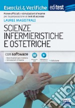 EdiTEST. Lauree magistrali. Scienze infermieristiche e ostetriche. Esercizi & verifiche. Prove ufficiali e simulazioni d'esame per la preparazione ai test di accesso. Con Contenuto digitale (fornito elettronicamente) libro