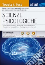 EdiTEST. Scienze psicologiche. Teoria & test. Nozioni teoriche ed esercizi commentati per la preparazione ai test di accesso. Con e-book libro