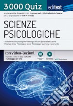 EdiTEST. Scienze psicologiche. 3000 Quiz. Ampia raccolta di quiz tratti da prove reali e 10 simulazioni per la preparazione ai test di ammissione. Con Contenuto digitale (fornito elettronicamente) libro