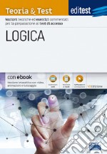 EdiTEST. Logica. Teoria & test. Nozioni teoriche ed esercizi commentati per i test di accesso. Con Contenuto digitale (fornito elettronicamente) libro