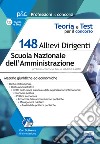 Concorso 148 Allievi Dirigenti SNA (Scuola Nazionale dell'Amministrazione). 7° Corso-concorso SNA. Materie giuridiche e economiche. Teoria e test per le prove selettive. Con software di simulazione libro