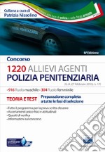 Concorso 1220 allievi agenti polizia penitenziaria. Preparazione completa a tutte le fasi di selezione libro