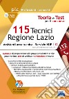 115 Tecnici Regione Lazio. Assistenti area tecnica per il Servizio NUE 112. Con Contenuto digitale per download e accesso on line libro