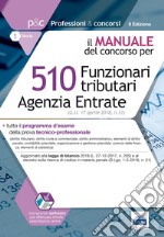 510 funzionari tributari Agenzia entrate. Manuale del concorso. Con software di simulazione libro