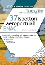 Concorso 37 ispettori aereoportuali ENAC. Teoria e test libro