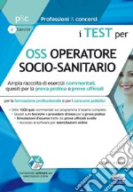 I test per OSS operatore socio sanitario. Con espansione online