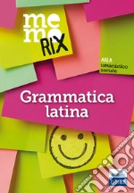 Grammatica latina. Memorix libro