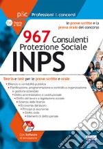 967 consulenti protezione sociale INPS. Teoria e test di verifica per le prove scritte e orale libro