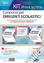 Concorso per dirigenti scolastici. Per la preparazione alla prova scritta del concorso per dirigente scolastico (francese). Kit prova scritta. Con e-book. Con espansione online libro