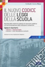 Il nuovo codice delle leggi della scuola. Raccolta delle norme in materia di istruzione pubblica e di amministrazione delle istituzioni scolastiche. Con aggiornamento online libro