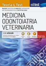 EdiTEST. Medicina, odontoiatria, veterinaria. Teoria & Test. Nozioni teoriche ed esercizi commentati per la preparazione ai test di accesso. Con e-book. Con software di simulazione libro