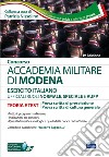 Concorso Accademia militare di Modena. Ufficiali Esercito italiano. Teoria e test per le prove scritte. Con software di simulazione libro