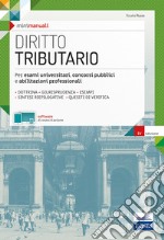 Diritto tributario. Per esami universitari, concorsi pubblici e abilitazioni professionali libro