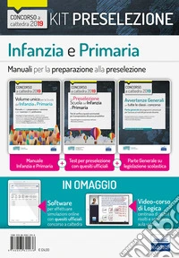 Kit preselezione concorso a cattedra Scuola dell'infanzia e primaria. Test + Manuali per la preselezione. Con Video-corso di logica. Con software di simulazione libro