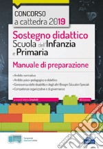 Sostegno didattico scuola dell'infanzia e primaria. Manuale di preparazione libro