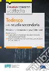 Tedesco nella scuola secondaria. Manuale per la preparazione alle prove scritte e orali. Classi A25 e A24. Con espansione online. Con software di simulazione libro di Felicioni L. (cur.)