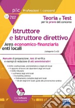 Istruttore e istruttore direttivo. Area economico-finanziaria enti locali. Con software di simulazione libro