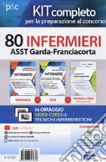 Kit completo per la preparazione al concorso 80 infermieri ASST Garda-Franciacorta. Con e-book. Con software di simulazione libro