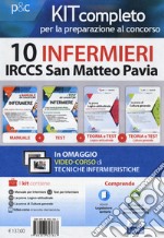 Kit completo per la preparazione al concorso 10 infermieri IRCCS San Matteo Pavia. Con e-book. Con software di simulazione libro