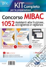 Kit completo Concorso MIBAC 1052 Assistenti alla fruizione, accoglienza e vigilanza. Teoria e test per la preselezione-Teoria e test per la preparazione a tutte le prove. Con software di simulazione. Con Contenuto digitale per accesso on line libro