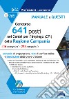 Concorso 641 posti nei CPI della Regione Campania. Prova preselettiva. Manuale di preparazione. Con software di simulazione libro
