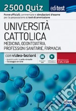 EdiTEST. Università Cattolica. Medicina, odontoiatria, professioni sanitarie, farmacia. 2500 quiz. Con software di simulazione libro