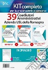 Kit concorso 39 Coadiutori Amministrativi Azienda USL Romagna. Manuali di teoria ed esercizi commentati per la preparazione completa. Con e-book. Con software di simulazione libro di Esposito Francesco