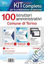 Kit concorso 100 istruttori amministrativi Comune di Torino. Manuali di teoria e test commentati. Con software di simulazione libro