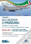 Concorso Accademia Aeronautica di Pozzuoli. Teoria e test per la prova scritta di preselezione. Con software di simulazione libro