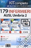 Kit completo per la preparazione al concorso 179 infermieri AUSL Umbria 2: Il manuale dei concorsi per infermiere-I test dei concorsi per infermiere. Con e-book. Con software di simulazione. Con Video libro