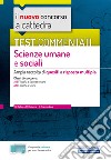 Il nuovo concorso a cattedra. Test commentati scienze umane e sociali. Ampia raccolta di quesiti a risposta multipla. Classi A18, A19. Con software di simulazione libro