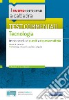 Il nuovo concorso a cattedra. Test commentati Tecnologia. Ampia raccolta di quesiti a risposta multipla. Classe A60. Con software di simulazione libro di Carchedi D. Leo P. Verardi B.