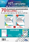 Kit concorso 70 Assistenti amministrativi ASL Latina (capofila). Manuali per il concorso presso le ASL Latina, ASL Frosinone, ASL Viterbo, ASL Roma 3. Con ebook. Con software di simulazione libro