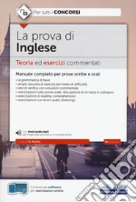 La prova di inglese. Teoria ed esercizi commentati per tutti i concorsi. Con software di simulazione. Con File audio per il download libro