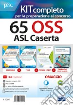 Kit completo 65 OSS ASL Caserta. Manuali per la preparazione completa al concorso. Con e-book. Con software di simulazione libro