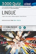 Test ammissione Lingue 2021: raccolta di 3.000 quiz. Valido anche per il TOLC-SU. Con software di simulazioni. Con video-lezioni libro