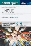 Test ammissione Lingue 2021: raccolta di 3.000 quiz. Valido anche per il TOLC-SU. Con software di simulazioni. Con video-lezioni libro