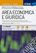 EdiTEST. Area economica e giuridica. Teoria & test. Nozioni teoriche ed esercizi commentati per la preparazione ai test di ammissione. Valido anche per il test CISIA e TOLC-E. Con aggiornamento online. Con e-book. Con software di simulazione libro