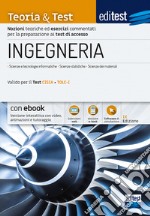 EdiTEST. Ingegneria. Teoria & test. Nozioni teoriche ed esercizi commentati per la preparazione ai test di accesso. Con e-book. Con software di simulazione libro